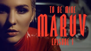 MARUV - To Be Mine (Марув)
